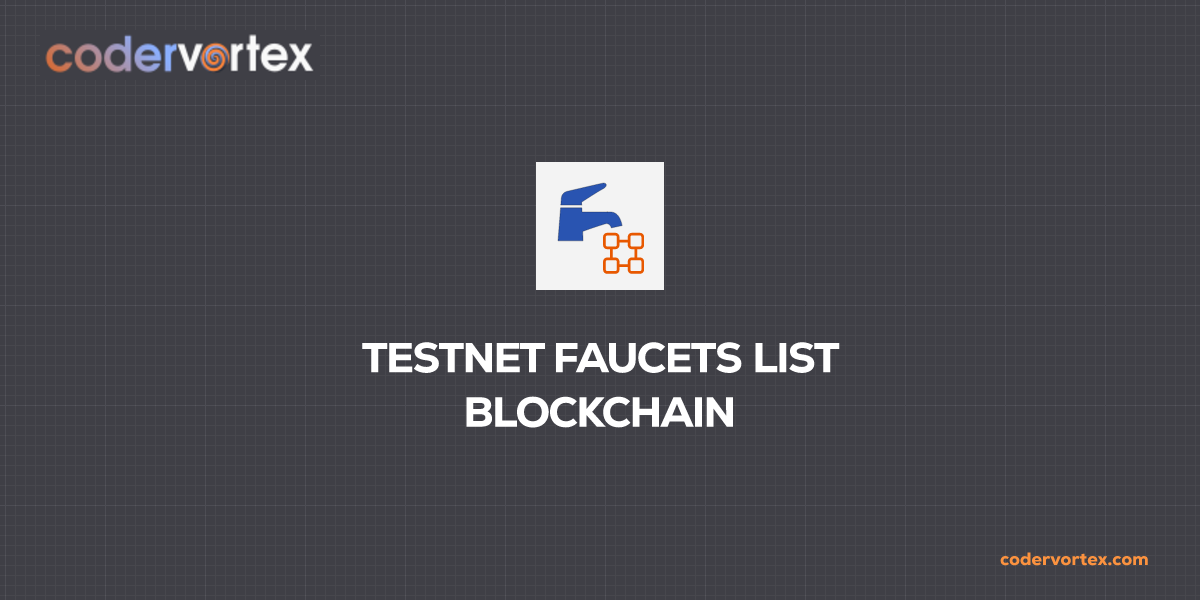 Testnet Faucets List Free And Working Faucets For Various Tokens