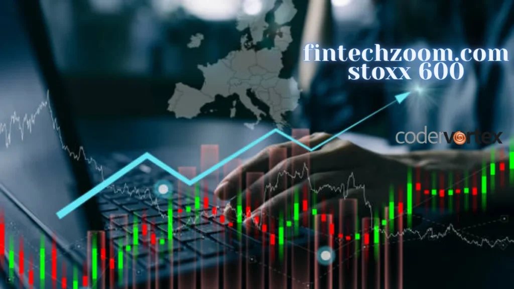 fintechzoom.com stoxx 600