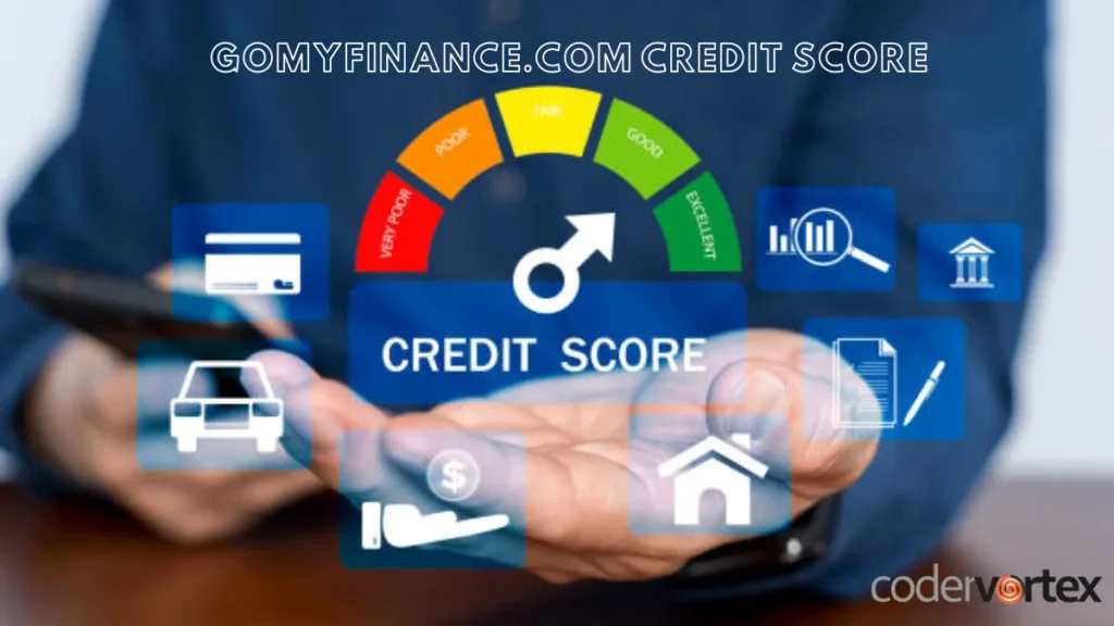Gomyfinance.com Credit Score: Tips for Strong Financial Health