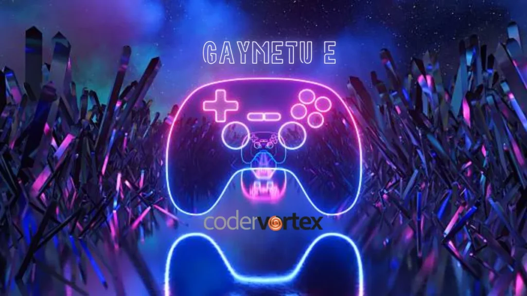 Gaymetu e
