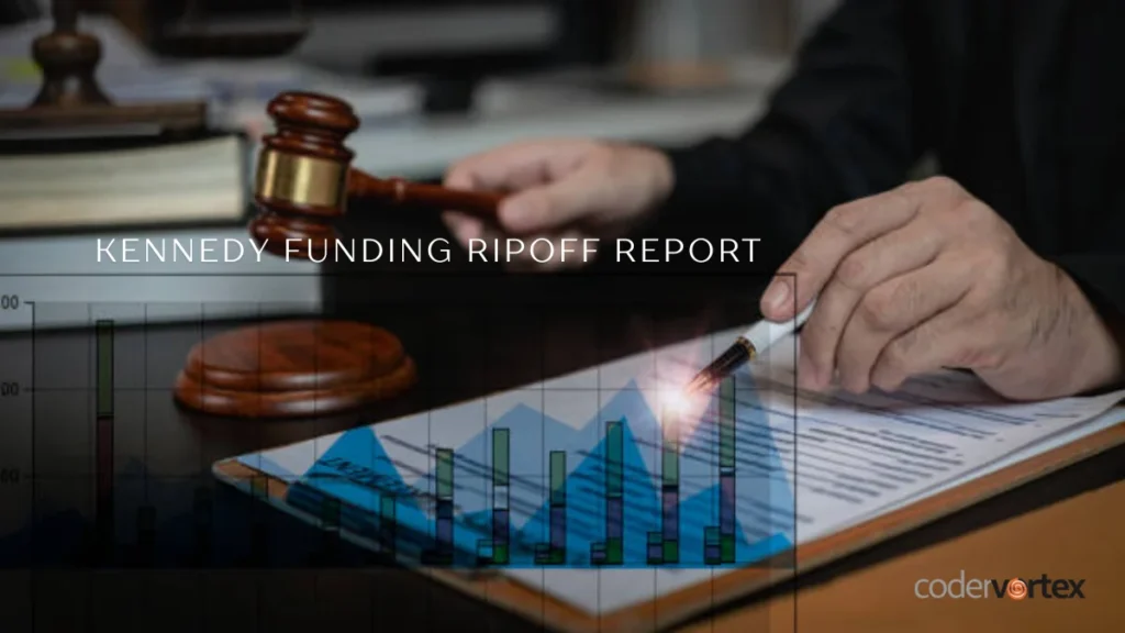Kennedy Funding Ripoff Report: The Real Story Behind Complaints