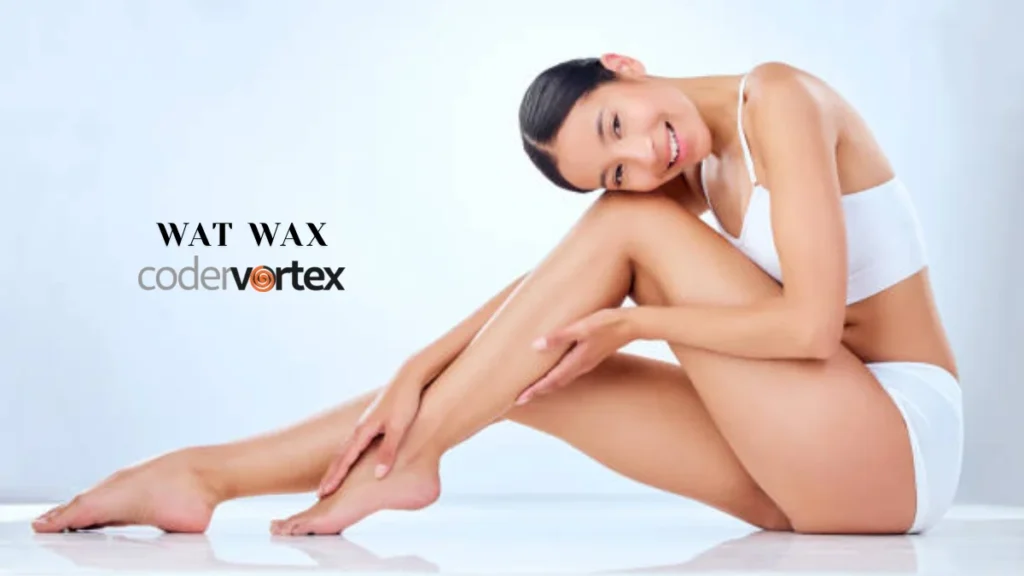 Wat Wax: Redefining Hair Removal with Lasting Smooth Results
