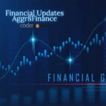 Financial Updates Aggr8Finance: Real-Time Market Insights Daily