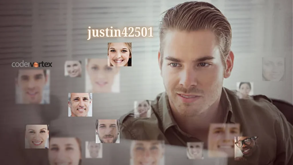 justin42501: Exploring the Story Behind a Unique Digital Identity