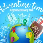Anywherestory Net: Adventure Guides for Smarter Global Travel
