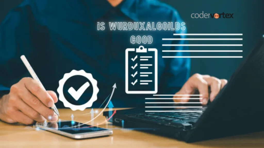 is wurduxalgoilds good