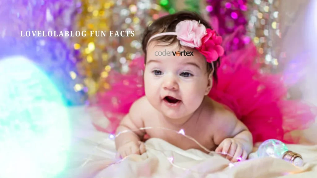 lovelolablog fun facts