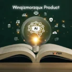 Winqizmorzqux Product: Smart AI Tools for Learning & Productivity